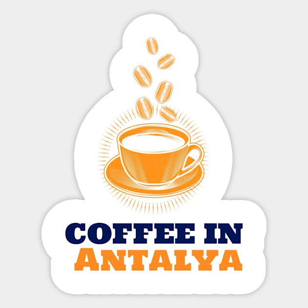 Antalya & Coffee Sticker by ArtDesignDE